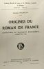 Origines du roman en France - l'évolution du sentiment romanesque jusqu'en 1240 - académie royale de langue et de littérature française de Belgique ...