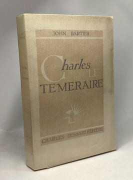 Charles le Téméraire. Bartier John