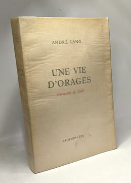 Une vie d'orages - Germaine de Staël. André Lang