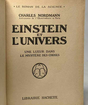 Einstein et l'univers - une lueur dans le mystère des choses - coll. le roman et la science. Charles Nordmann