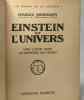 Einstein et l'univers - une lueur dans le mystère des choses - coll. le roman et la science. Charles Nordmann