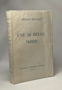 Une si belle mort - Souvenirs et réflexions sur la guerre