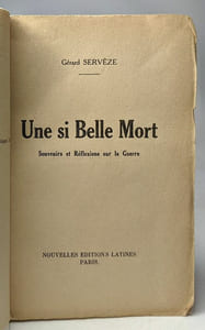 Une si belle mort - Souvenirs et réflexions sur la guerre