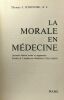 La morale en médecine - seconde édition revue et augmentée. Thomas J. O'Donnel