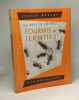 Les voies de l'instinct - Fourmis et Termites. Julian Huxley