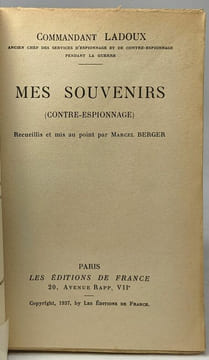Mes souvenirs (contre-espionnage) - recuillis et mis au point par Marcel Berger. Commandant Ladoux