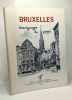Bruxelles - témoignage du passé - 2e édition revue et corrigée. Poumon Émile Depelsenaire Marcel