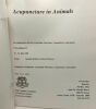 Acupuncture in Animals - in conjonction with the australian veterinary acupuncture association prceedings 167 --- 15/19 july 1991. Post Grad Committee ...