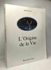 ORIGINE DE LA VIE. FRANCIS LEROY