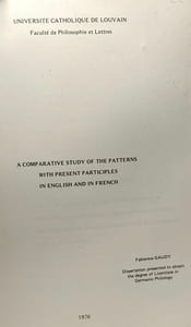 A comparative study of the patterns with present participles in english and in french - université catholique de Louvain