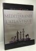 De la méditerranée vers l'atlantique - aspects des relations entre la méditerrannée et la gaule centrale et occidentale (VIIIe-IIe siècle av. J.-C.) - ...