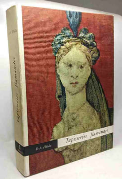 Tapisseries flamandes du XIVe au XVIIIe siècle - avant propos de H. Liebaers et J. Duverger. Roger-A. D'Hulst