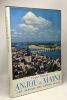 Anjou & Maine - les albums des guides bleus. Isolle Jacques Boudot-Lamotte Emmanuel