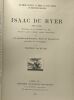 Isaac du Ryer (1568? - 1634) et ses poésies amoureuses libres et douanières précédées de sa biographie par Frédéric Lachèvre - un émule inconnu au ...
