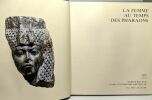 La femme au temps des pharaons (livre + fascicule) - Musées royaux d'art et d'histoire Bruxelles - 30.11.1985 - 28.02.1986. Collectif