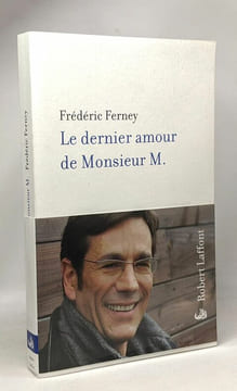 Le dernier amour de Monsieur M. FERNEY Frédéric