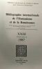 Bibliographie internationale de l'Humanisme et de la Renaissance - 2 volumes: TOME XXIII (1987) + TOME XXIV (1988) - fédération internationale des ...