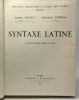 Syntaxe latine - 2e éd. tirage corrigé et revu - nouvelle collection à l'usage des classes XXXVIII. Ernout Alfred Thomas François