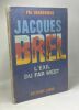 Jacques Brel: L'exil du Far West. Pol Vandromme