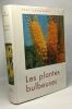 Les plantes bulbeuses -è 36 photographies dont 32 en couleurs nombreux dessins. Paul Schauenberg