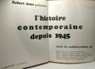 L'Histoire contemporaine depuis 1945. Robert Aron