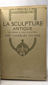 La sculpture antique de Phidas à l'ère Byzantine - manuels d'Histoire de l'Art