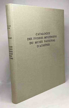 Les ivoires mycéniens - essai sur la formation d'un art mycénien + Catalogue des ivoires mycéniens du musée national d'Athènes - bibliothèque des ...