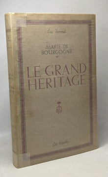 Marie de Bourgogne ou Le grand héritage. Luc Hommel