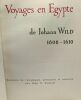 Voyages en Egypte 1606-1610. Johann Wild