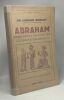 Abraham découvertes récentes sur les origines des hébreux - bibliothèque historique. Sir Léonard Woolley