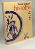 HISTOIRE LYCEE (Ancienne Edition). Miquel Pierre
