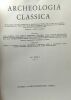 Archeologia classica - VOL. XXIX 1 & 2 - universit&agrave; degli studi di Roma. Collectif