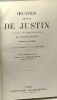 Oeuvres complètes de Justin abrégé de l'histoire universelle Trogue Pompée. Pierrot Jules  Boitard E. Trogue Pompée