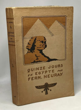 Quinze jour en Egypte. Neuray Fernand