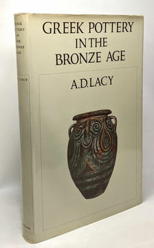 Greek Pottery in the Bronze Age. A.D. Lacy