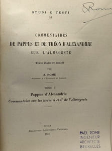 Comentaires de Pappus et de Théon d'Alexandrie sur l'Almageste - TOME I/ livres 5 & 6 (Pappus) + TOME II/ 1 & 2 (Théon d'Aldexandrie)+ TOME III/ 3 & 4 (Théon d'Alexandrie) - studi e testi