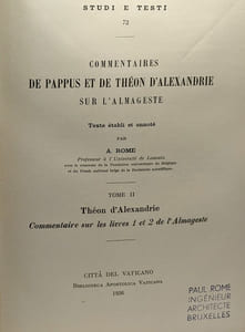 Comentaires de Pappus et de Théon d'Alexandrie sur l'Almageste - TOME I/ livres 5 & 6 (Pappus) + TOME II/ 1 & 2 (Théon d'Aldexandrie)+ TOME III/ 3 & 4 (Théon d'Alexandrie) - studi e testi