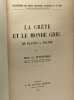 La Crète et le monde grec de Platon à Polybe --- fascicule 173 --- bibliothèque des écoles françaises d'Athènes et de Rome. Henri Van Effenterre