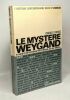 Le mystère Weygand - étude d'un dossier historique au XIXe siècle. Charles Fouvez