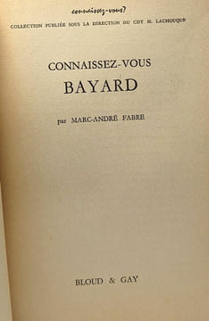 Connaissez-vous Bayard - coll. connaissez-vous. Marc-André Fabre
