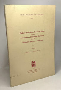ETude des fluctuations floristiques algales comme paramètres des fluctuations climatiques dans le Pleistocène supérieur et l'Holocène - Studia algologica lovaniensia VOL. V