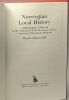 Norwegian Local History: A Bibliography of Material in the Collections of the Memorial Library University of Wisconsin-Madison. Hill Dennis Auburn  ...