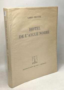 Hotel de l'aigle noire. Bronne Carlo