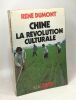 Chine : La Révolution culturale. René Dumont