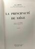 La principauté de Liège - préface de Paul Harsin - 2e édition. Lejeune Jean