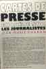 Cartes de presse - Enquête sur les journalistes. CHARON-J.M