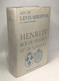 Henri IV - Roi de France et de Navarre