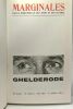 Ghelderode - Marginales revue bimestrielle des idées et des lettres 22e année n°112-113 mai 1967. Collectif