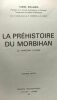 La préhistoire du Morbihan - le Vannetais littoral - 3e édition. Rollando Yannik