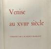 Venise au XVIIIe siècle --- Coll. Historia XXIII. Monnier Philippe